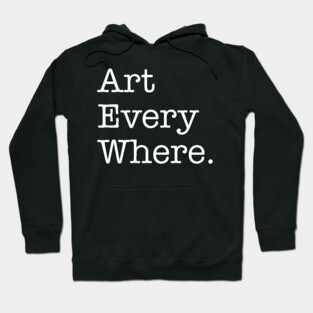 art everywhere Hoodie