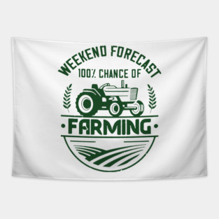 Weekend Forecast 100% Chance Of Farming Tapestry