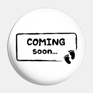 Baby coming soon Pin