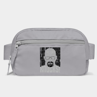 Heisenberg is the danger Bag