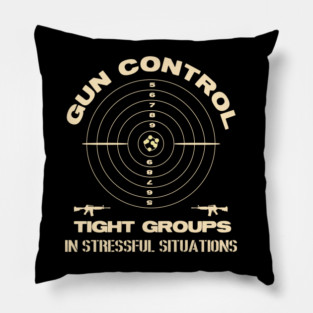 GUN CONTROL--TIGHT GROUPS IN STRESSFUL SITUATIONS Pillow
