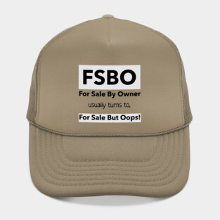FSBO - For Sale But Oops. Hat