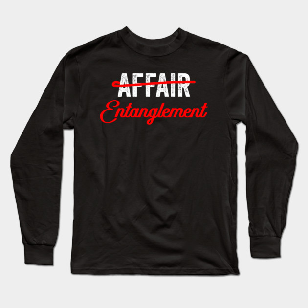 Not An Affair An Entanglement Long Sleeve T-Shirt by belownormal