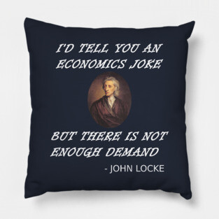 Funny Economics Teacher Design Locke Student Supply + Demand Pillow