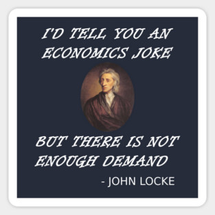 Funny Economics Teacher Design Locke Student Supply + Demand Sticker
