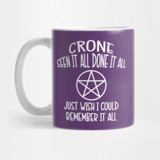 Forgetful Crone Funny Pagan Wiccan Cheeky Witch® Mug