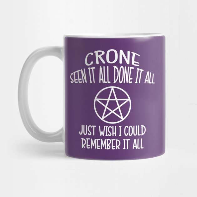 Forgetful Crone Funny Pagan Wiccan Cheeky Witch® by Cheeky Witch