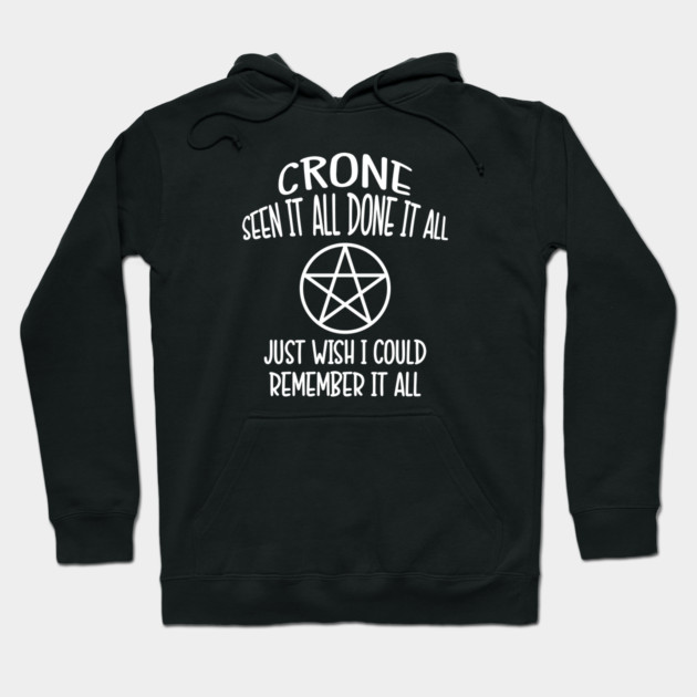 Forgetful Crone Funny Pagan Wiccan Cheeky Witch® Hoodie by Cheeky Witch