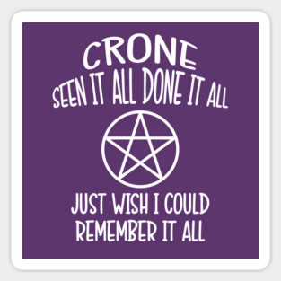 Forgetful Crone Funny Pagan Wiccan Cheeky Witch® Magnet