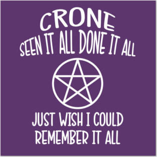 Forgetful Crone Funny Pagan Wiccan Cheeky Witch® Posters and Art