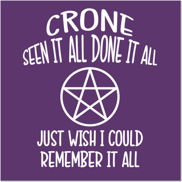 Forgetful Crone Funny Pagan Wiccan Cheeky Witch® Wall Art by Cheeky Witch