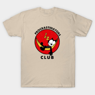 Felix the Cat - procrastinators club T-Shirt