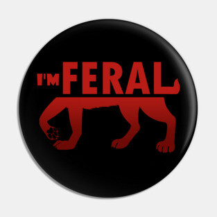 I'm Feral Pin