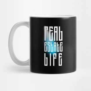 Real Estate Life Mug