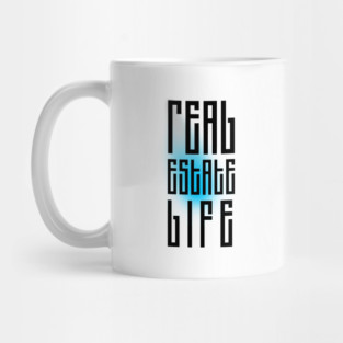 Real Estate Life Mug