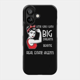 Little girls with big dreams become Real Estate Agents Phone Case