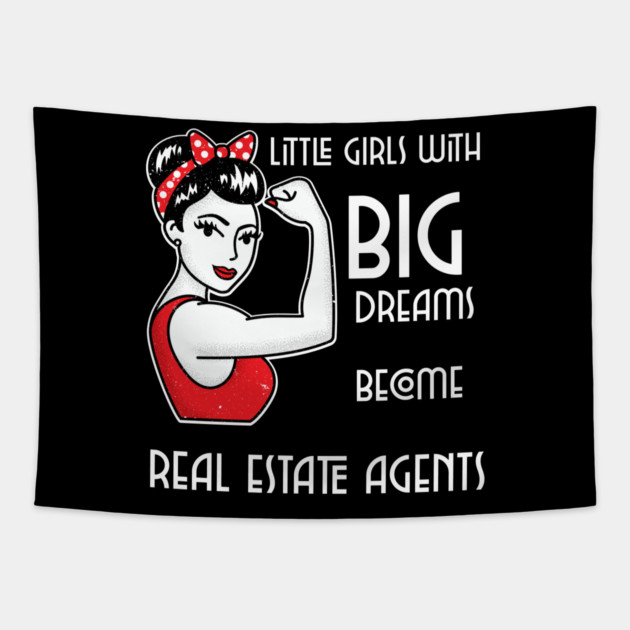 Little girls with big dreams become Real Estate Agents Tapestry by REG