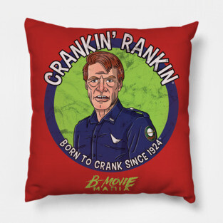 Crankin' Rankin Pillow