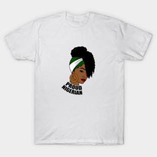 Nigeria Flag, Proud Nigerian Woman, African T-Shirt