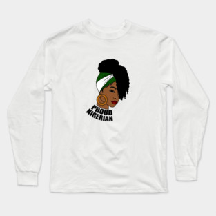 Nigeria Flag, Proud Nigerian Woman, African Long Sleeve T-Shirt