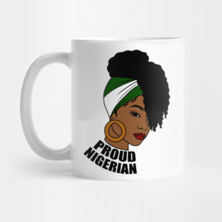 Nigeria Flag, Proud Nigerian Woman, African Mug