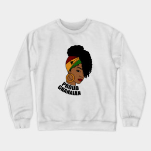 Ghana Flag, Proud Ghanaian Woman, Love Ghana, West Africa Crewneck Sweatshirt