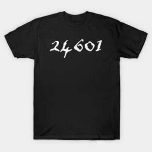 24601 Musical Theatre Lover of Musicals T-Shirt