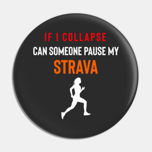 If I Collapse Strava, Strava Running Gift, Cycling Gifts, Strava Gift Pin