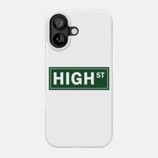 High Street Sign Phone Case