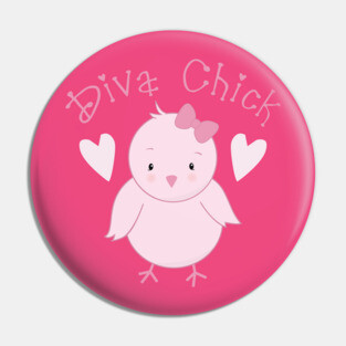 Diva Chick Pin