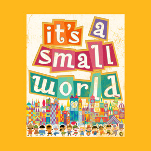 its a small world - distressed vintage park ride print by Kelly Design Company T-Shirt