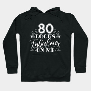 80 Looks Fabulous - Pink Hoodie