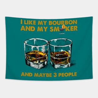 I Like My Bourbon And My Smoker And Maybe 3 People Vintage BBQ Party T-shirt, BBQ Gift, Gift for Him, Gift for Men Tapestry