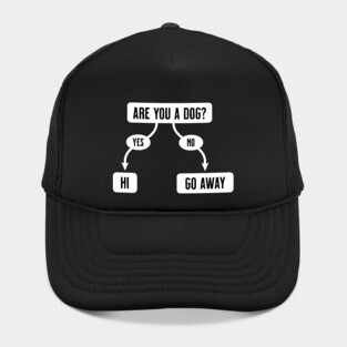 Are You A Dog - Funny, Cute Flowchart Hat