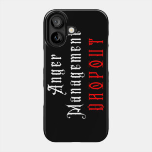 Anger Management Dropout Phone Case