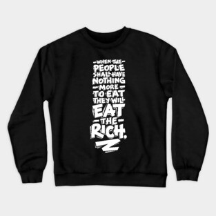 Eat the Rich Crewneck Sweatshirt