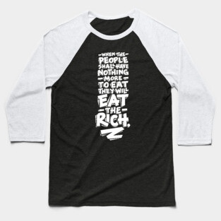 Eat the Rich Baseball T-Shirt