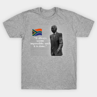 Nelson Mandela - Nothing’s Impossible T-Shirt