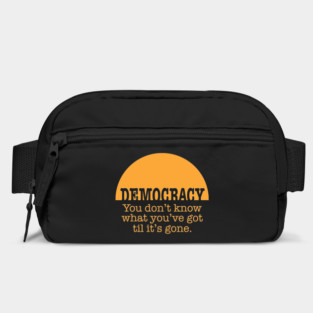 Democracy, When It's Gone (in orange) Bag