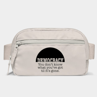 Democracy, When It's Gone (black ink) Bag