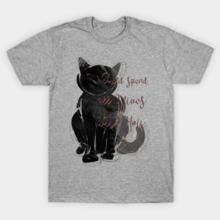 I could spend all 9 lives with You. T-Shirt