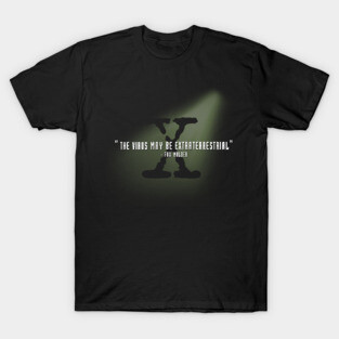 The Virus May Be Extraterrestrial T-Shirt
