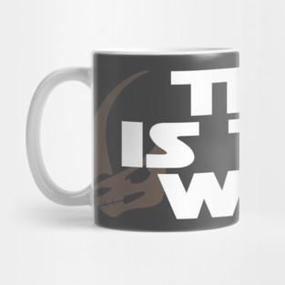 This is the Way (Mudhorn) Mug