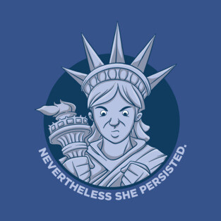 Lady Liberty Persisted T-Shirt