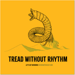 Tread Without Rhythm Posters and Art