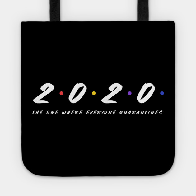 Friends Quarantine Tote by MCAL Tees