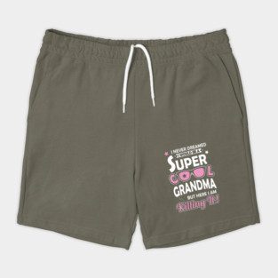 Super Cool Grandma Shorts