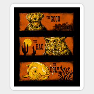 The Good, The Bad and The Ugly Sticker