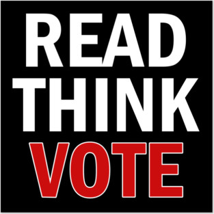 Read Think Vote Posters and Art