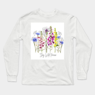 Stay wild forever Long Sleeve T-Shirt